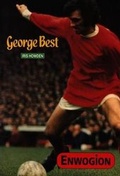 Cover: Cyfres Enwogion: George Best - CAA Cymru