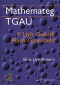 Cover: Mathemateg TGAU: Llyfr Gwaith, Y - Haen Ganolradd (Gyda Llyfr Atebion) - CAA Cymru