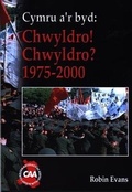 Cover: Cyfres Cymru a'r Byd: Chwyldro! Chwyldro? 1975-2000 - CAA Cymru