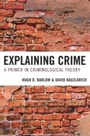 Cover: Explaining Crime - Rowman & Littlefield Publishers