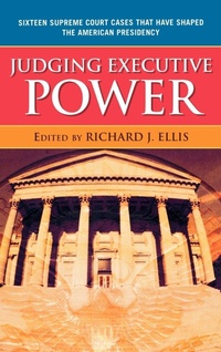 Enlarge image Cover: Judging Executive Power - Rowman & Littlefield Publishers