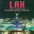 Cover: Lax - Los Angeles International Airport - Airlife Publishing Ltd