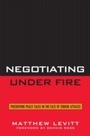 Cover: Negotiating Under Fire - Rowman & Littlefield Publishers