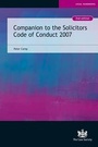 Cover: Companion to the Solicitors Code of Conduct 2007 - The Law Society