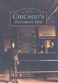 Cover: Chicago's Southeast Side - Arcadia Publishing (SC)
