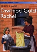 Cover: Storiau Hanes Cymru: Diwrnod Golch Rachel (Llyfr Mawr) - Dref Wen