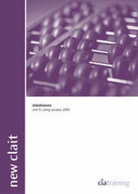 Abbildung von: New CLAIT Unit 5 Databases Using Access 2000 - CiA Training Ltd