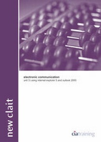 Abbildung von: New CLAIT Unit 3 Electronic Communications Using Internet Explorer 5 and Outlook 2000: Internet Explorer 5 and Outlook 2000 - CiA Training Ltd