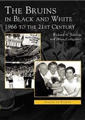 Cover: The Bruins in Black and White - Arcadia Publishing (SC)