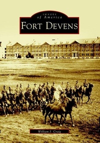 Enlarge image Cover: Fort Devens - Arcadia Publishing (SC)