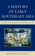 Cover: A History of Early Southeast Asia - Rowman & Littlefield Publishers
