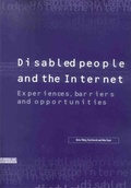 Cover: Disabled People and the Internet - Joseph Rowntree Foundation