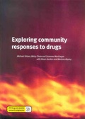 Cover: Exploring Community Responses to Drugs - Joseph Rowntree Foundation