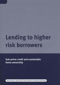 Cover: Lending to Higher Risk Borrowers - Joseph Rowntree Foundation