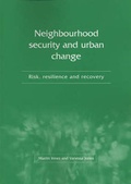 Cover: Neighbourhood Security and Urban Change - Joseph Rowntree Foundation