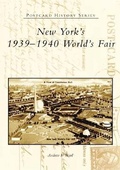 Cover: New York's 1939-1940 World's Fair - Arcadia Publishing (SC)