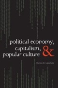 Cover: Political Economy, Capitalism, and Popular Culture - Rowman & Littlefield Publishers