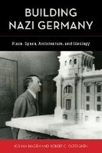 Enlarge image Cover: Building Nazi Germany - Rowman & Littlefield Publishers