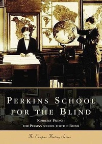 Abbildung von: Perkins School for the Blind - Arcadia Publishing (SC)