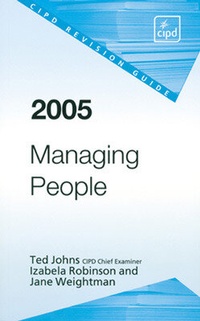 Enlarge image Cover: Managing People Revision Guide 2005 - Chartered Institute of Personnel & Development