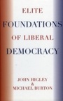 Cover: Elite Foundations of Liberal Democracy - Rowman & Littlefield Publishers