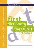 Cover: First Dictionary and Thesaurus Activities - Schofield & Sims Ltd