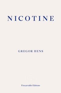 Enlarge image Cover: Nicotine - Fitzcarraldo Editions
