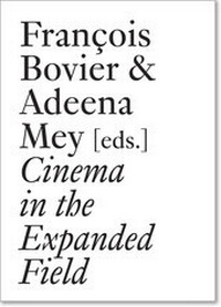 Enlarge image Cover: Cinema in the Expanded Field - JRP Editions SA