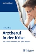 Cover: Arztberuf in der Krise - Thieme