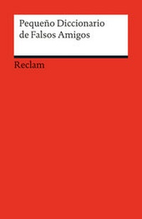 Abbildung von: Pequeño Diccionario de Falsos Amigos - Reclam