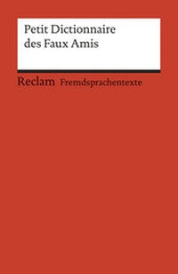 Abbildung von: Petit Dictionnaire des Faux Amis - Reclam