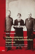Cover: Glaubenstoleranz und Schisma im Russl&auml;ndischen Imperium - Vandenhoeck & Ruprecht