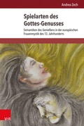 Cover: Spielarten des Gottes-Genusses - Vandenhoeck & Ruprecht