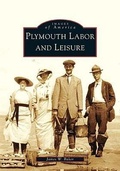 Cover: Plymouth Labor and Leisure - Arcadia Publishing (SC)