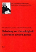 Cover: Liberation Towards Justice. Befreiung Zur Gerechtigkeit - Lit Verlag