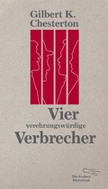 Cover: Vier verehrungsw&uuml;rdige Verbrecher - AB - Die Andere Bibliothek