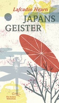 Cover: Japans Geister - AB - Die Andere Bibliothek