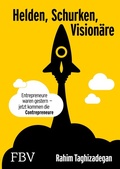 Cover: Helden, Schurken, Vision&auml;re - FinanzBuch Verlag
