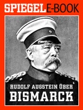 Cover: Rudolf Augstein &uuml;ber Bismarck - Spiegel-Verlag