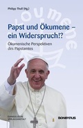 Cover: Papst und &Ouml;kumene - Ein Widerspruch? - Bonifatius Verlag