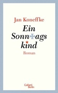 Cover: Ein Sonntagskind - Galiani Berlin