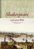 Cover: Shakespeare und seine Welt - Galiani Berlin