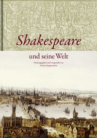 Abbildung von: Shakespeare und seine Welt - Galiani Berlin