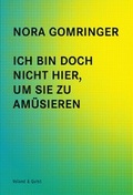 Cover: Ich bin doch nicht hier, um Sie zu am&uuml;sieren - Verlag Voland & Quist