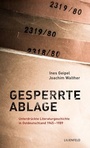 Cover: Gesperrte Ablage - Lilienfeld Verlag