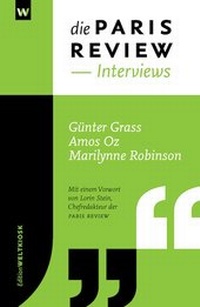 Enlarge image Cover: Die PARIS REVIEW INTERVIEWS - WELTKIOSK