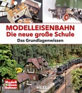 Cover: Modelleisenbahn - Die neue gro&szlig;e Schule - Heel