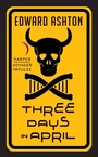 Cover: Three Days in April - HarperCollins