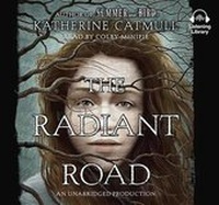Enlarge image Cover: The Radiant Road - Listening Library