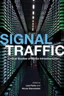 Cover: Signal Traffic - University of Illinois Press